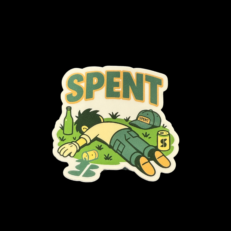 I'm Spent - Sticker